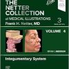 The Netter Collection of Medical Illustrations: Integumentary System, Volume 4 (Netter Green Book Collection), 3rd Edition (True PDF from Publisher)