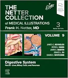 The Netter Collection of Medical Illustrations: Digestive System, Volume 9, Part III – Liver, Biliary Tract, and Pancreas (Netter Green Book Collection), 3rd Edition (True PDF from Publisher)