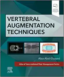 Vertebral Augmentation Techniques: A Volume in the Atlas of Interventional Pain Management Series (Original PDF from Publisher)