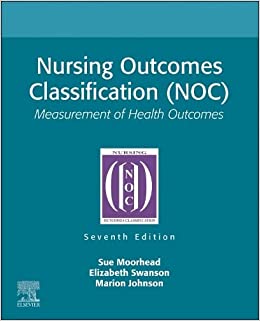Nursing Outcomes Classification (NOC): Measurement of Health Outcomes, 7th edition (Original PDF from Publisher)