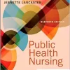 Public Health Nursing: Population-Centered Health Care in the Community, 11th edition (Original PDF from Publisher)