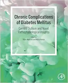 Chronic Complications of Diabetes Mellitus: Current Outlook and Novel Pathophysiological Insights (Original PDF from Publisher)