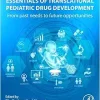 Essentials of Translational Pediatric Drug Development: From Past Needs to Future Opportunities (EPUB)
