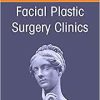 Modern Approaches to Facial and Athletic Injuries, An Issue of Facial Plastic Surgery Clinics of North America (Volume 30-1) (The Clinics: Internal Medicine, Volume 30-1) (Original PDF from Publisher)
