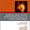 Advanced Heart Failure: from Pathophysiology to Clinical management, An Issue of Heart Failure Clinics (Volume 17-4) (The Clinics: Internal Medicine, Volume 17-4) (Original PDF from Publisher)