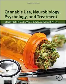Cannabis Use, Neurobiology, Psychology, and Treatment (Original PDF from Publisher)