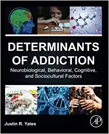 Determinants of Addiction: Neurobiological, Behavioral, Cognitive, and Sociocultural Factors (Original PDF from Publisher)