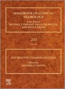 Neurologic Channelopathies (Handbook of Clinical Neurology, Volume 203) (Original PDF from Publisher)