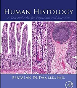Human Histology: A Text and Atlas for Physicians and Scientists (Original PDF from Publisher)