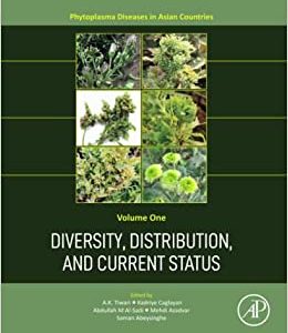 Diversity, Distribution, and Current Status (Volume 1) (Phytoplasma Diseases in Asian Countries, Volume 1) (EPUB)