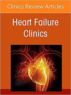 Rare Cardiovascular Diseases, An Issue of Heart Failure Clinics (Volume 18-1) (The Clinics: Internal Medicine, Volume 18-1) (Original PDF from Publisher)