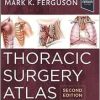 Thoracic Surgery Atlas, 2nd edition (True PDF)