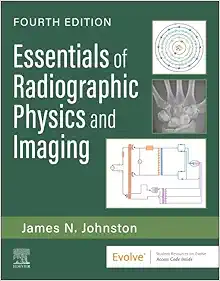 Essentials of Radiographic Physics and Imaging, 4th Edition (Original PDF from Publisher)