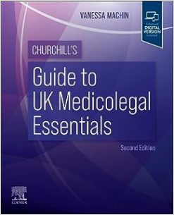 Churchill’s Guide to UK Medicolegal Essentials, 2nd edition (ePub+Converted PDF)