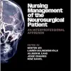 Nursing Management of the Neurosurgical Patient: An Interprofessional Approach (True PDF from Publisher)