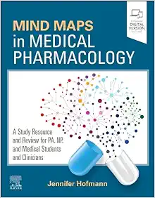 Mind Maps in Medical Pharmacology: A Study Resource and Review for PA, NP, and Medical Students and Clinicians (True PDF from Publisher)