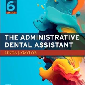 The Administrative Dental Assistant: Student Workbook, 6th Edition (True PDF from Publisher)