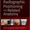 Radiographic Positioning and Related Anatomy, 11th edition (True PDF from Publisher)