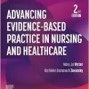 Advancing Evidence-Based Practice in Nursing and Healthcare, 2nd Edition (Original PDF from Publisher)