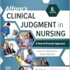 Alfaro’s Clinical Judgment in Nursing: A How-To Practice Approach, 8th edition (EPUB + Converted PDF)