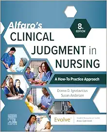 Alfaro’s Clinical Judgment in Nursing: A How-To Practice Approach, 8th edition (EPUB + Converted PDF)