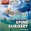 Operative Techniques: Spine Surgery, 4th edition (Original PDF from Publisher)