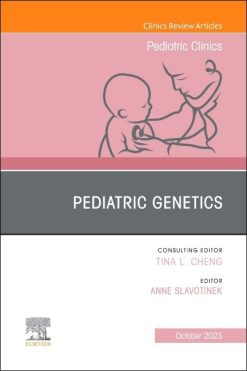 Pediatric Genetics, An Issue of Pediatric Clinics of North America (Volume 70-5) (The Clinics: Internal Medicine, Volume 70-5) (Original PDF from Publisher)