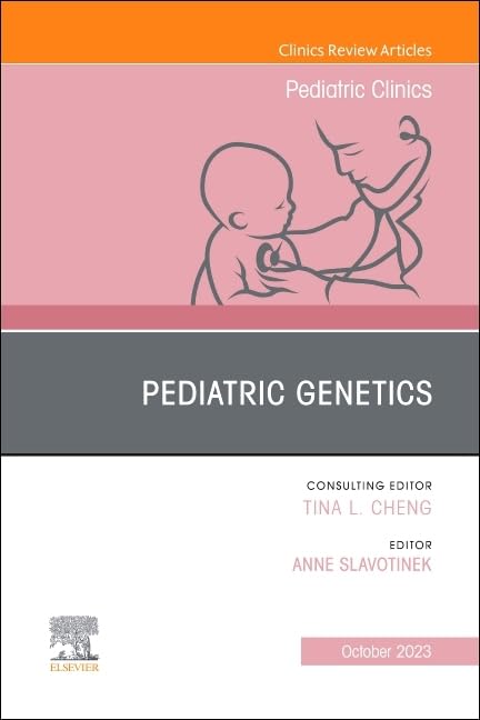 Pediatric Genetics, An Issue of Pediatric Clinics of North America (Volume 70-5) (The Clinics: Internal Medicine, Volume 70-5) (Original PDF from Publisher)