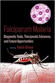 Falciparum Malaria: Diagnostic Tools, Therapeutic Advances, and Future Opportunities (Original PDF from Publisher)