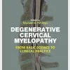 Degenerative Cervical Myelopathy: From Basic Science to Clinical Practice (Original PDF from Publisher)