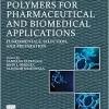 Polymers for Pharmaceutical and Biomedical Applications: Fundamentals, Selection, and Preparation (Original PDF from Publisher)