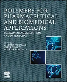 Polymers for Pharmaceutical and Biomedical Applications: Fundamentals, Selection, and Preparation (Original PDF from Publisher)