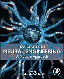 Handbook of Neural Engineering: A Modern Approach (EPUB)