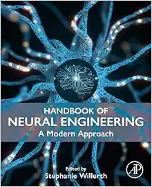 Handbook of Neural Engineering: A Modern Approach (Original PDF from Publisher)
