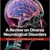 A Review on Diverse Neurological Disorders: Pathophysiology, Molecular Mechanisms, and Therapeutics (True PDF from Publisher)