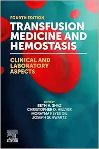 Transfusion Medicine and Hemostasis: Clinical and Laboratory Aspects, 4th edition (True PDF from Publisher)