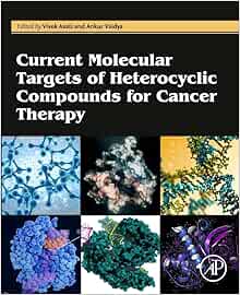Current Molecular Targets of Heterocyclic Compounds for Cancer Therapy (Original PDF from Publisher)