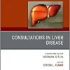 Consultations in Liver Disease, An Issue of Clinics in Liver Disease (Volume 27-1) (The Clinics: Internal Medicine, Volume 27-1) (Original PDF from Publisher)