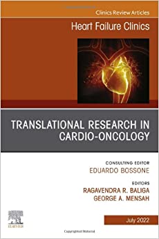 Translational Research in Cardio-Oncology, An Issue of Heart Failure Clinics (Volume 18-3) (The Clinics: Internal Medicine, Volume 18-3) (Original PDF from Publisher)