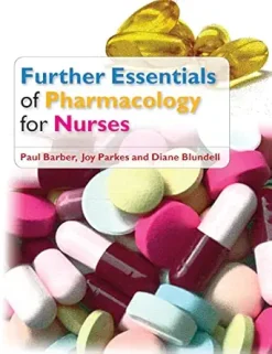 Further Essentials of Pharmacology for Nurses (Original PDF from Publisher)