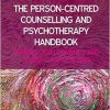 The Person-Centred Counselling and Psychotherapy Handbook: Origins, Developments, and Current Applications (Original PDF from Publisher)