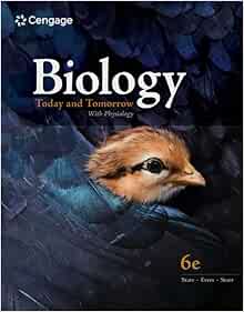 Biology Today and Tomorrow with Physiology, 6th Edition (Original PDF from Publisher)