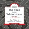 The Road to the White House 2020, 11th Edition (Original PDF from Publisher)