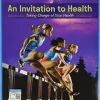 An Invitation to Health: Taking Charge of Your Health, 19th Edition (Original PDF from Publisher)