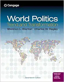 World Politics: Trend and Transformation, 17th Edition (Original PDF from Publisher)