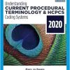 Understanding Current Procedural Terminology and HCPCS Coding Systems – 2020, 7th Edition (Original PDF from Publisher)