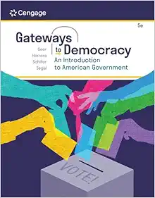 Gateways to Democracy: An Introduction to American Government, 5th Edition (Original PDF from Publisher)