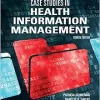 Case Studies in Health Information Management, 4th Edition (Original PDF from Publisher)
