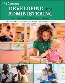 Developing and Administering an Early Childhood Education Program, 10th Edition (Original PDF from Publisher)