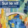 Sur le vif: Niveau intermediaire, 7th Edition(Original PDF from Publisher)